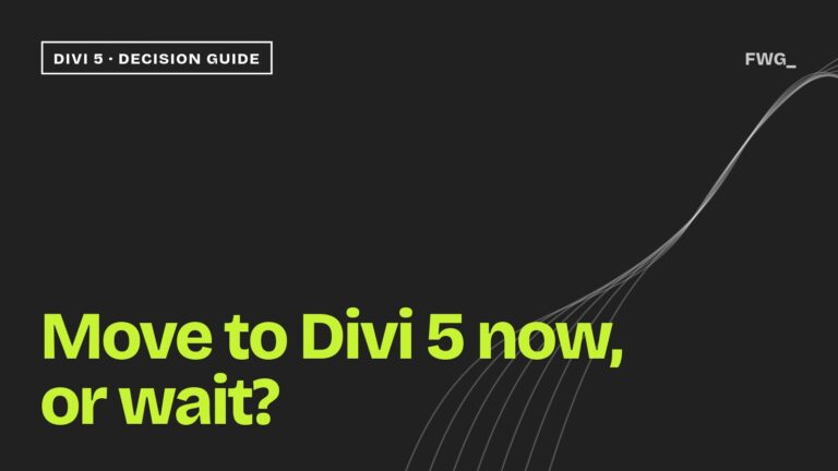 Move to Divi 5 now, or wait?